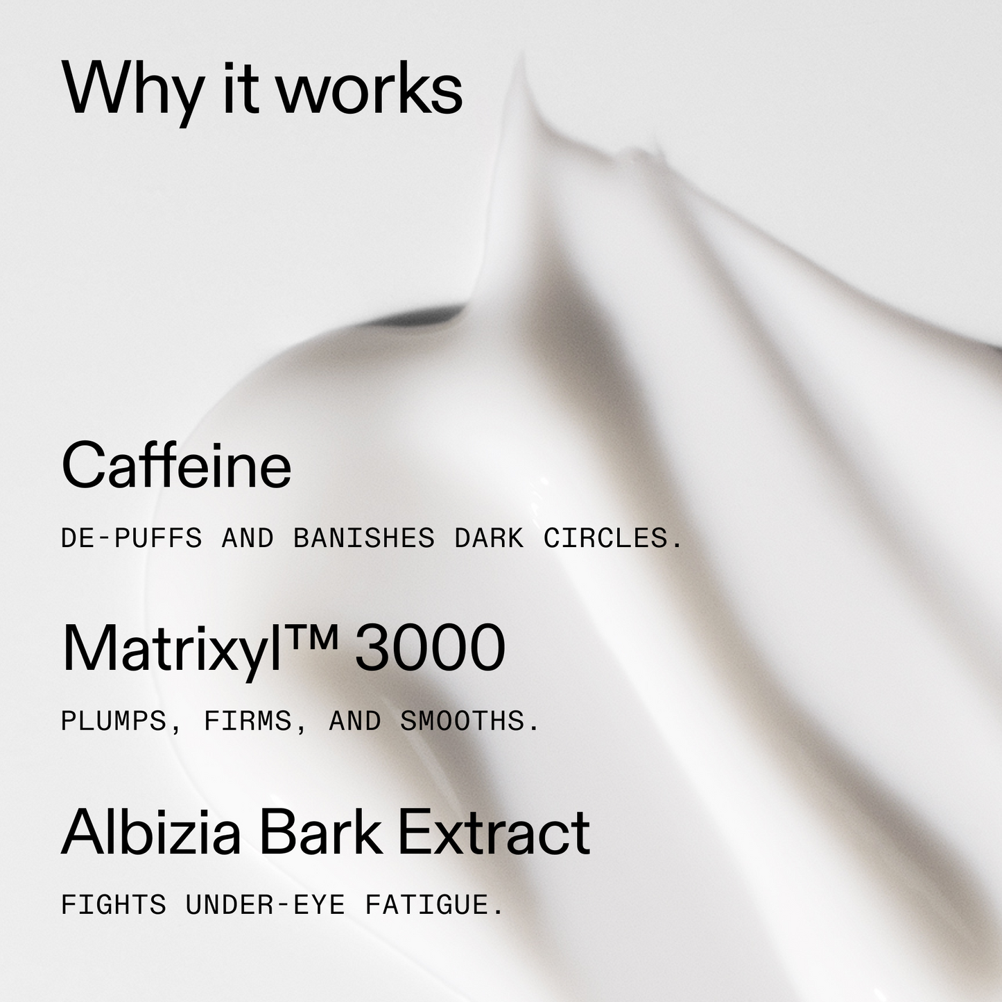 caffeine-eye-cream-r3 Caffeine_Eye_Why_it_works_2000x2000_fa0118f9-400f-4f52-8f34-aeb50229442c.png