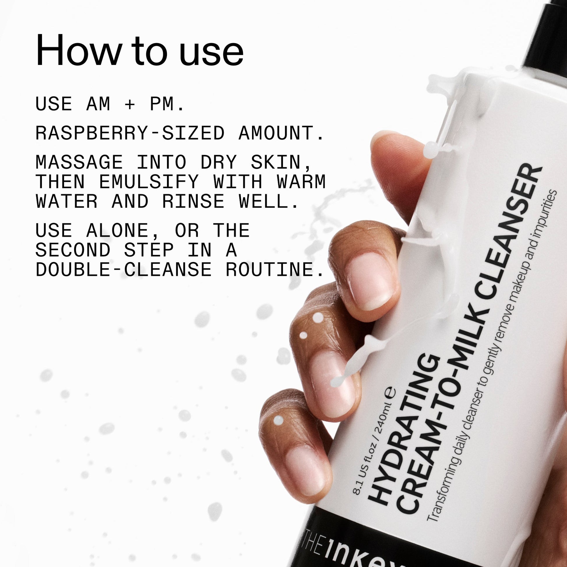 milk-cleanser-duo-g0 Hydrating_Cream-to-Milk_Cleanser_-_180ml_How_to_Use_2000x2000_7a50f13c-72d5-4d49-b9fd-710362176255.jpg