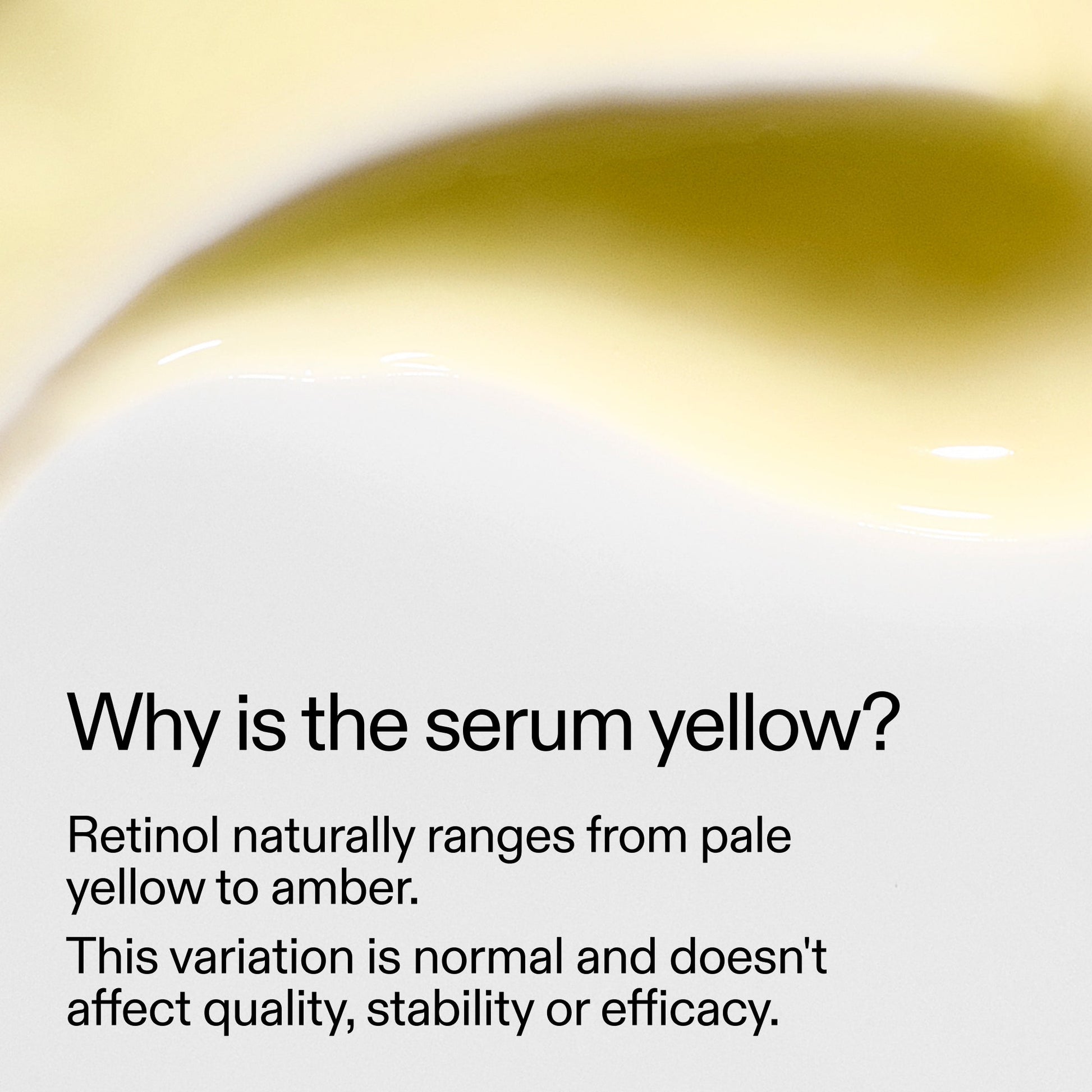 starter-retinol-serum-r0 StarterRetinol_Whyistheserumyellow_2000x2000_f120dca6-dbba-4f3d-81e7-0d5568fda984.jpg