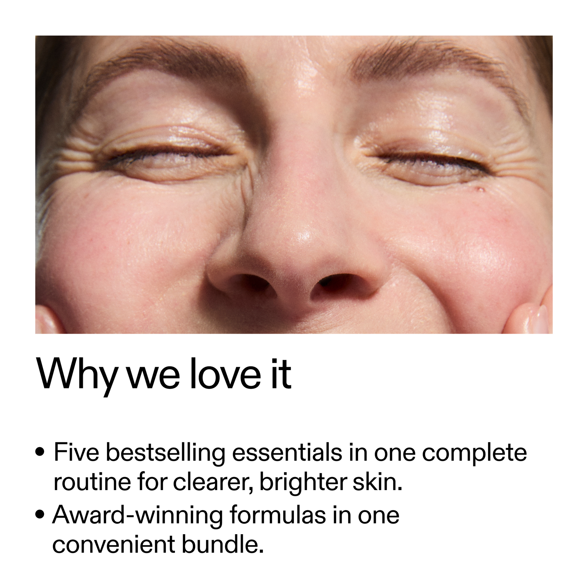 the-bestselling-intro-to-great-skin-n9 WhyWeLoveIt_2000x2000_505776c6-0315-4569-853d-47b4ff8c4bc0.png